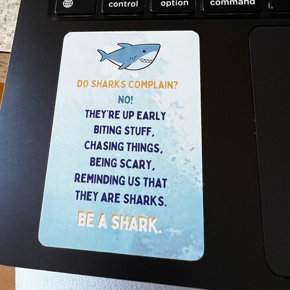 Do Sharks Complain? - Motivational Stickers